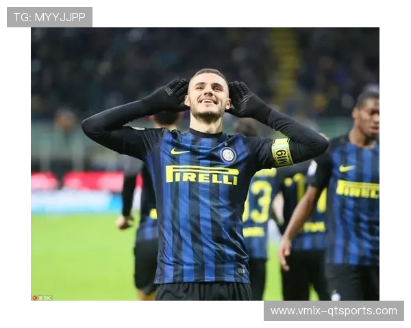 伊卡尔迪的意大利情结,家庭因素成转会主导原因 伊卡尔迪的意大利情结,家庭因素成转会主导原因